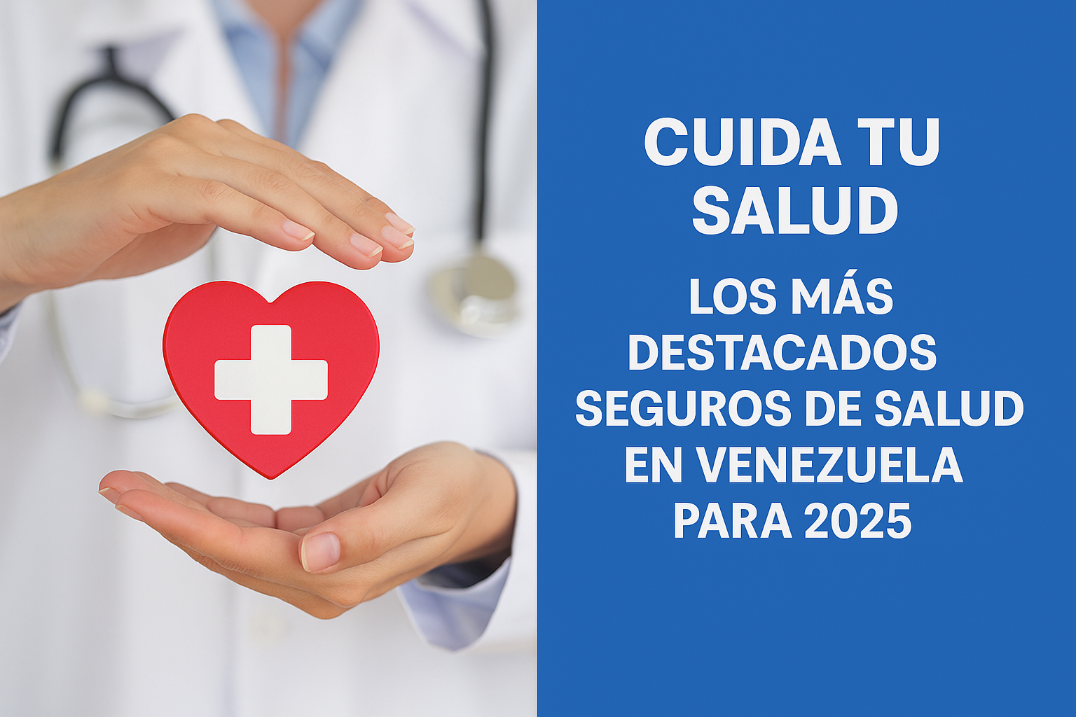Seguros de Salud en Venezuela 2025: Guía Completa para Elegir la Mejor Cobertura