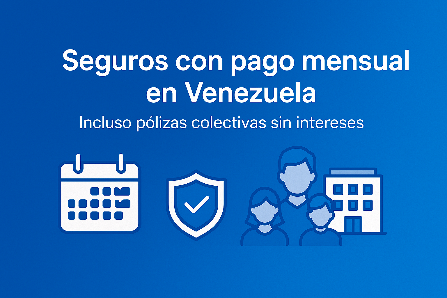 La nueva tendencia en Venezuela: pólizas de seguros con pagos mensuales